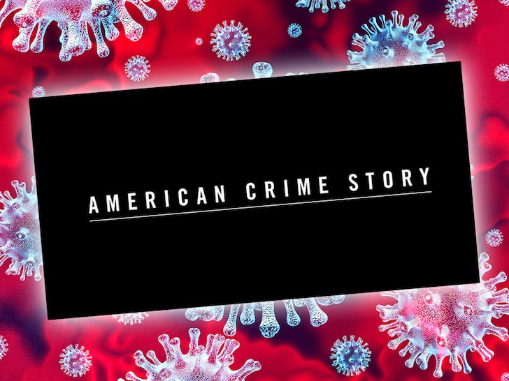 American Crime Story' Shut Down Due to COVID-19