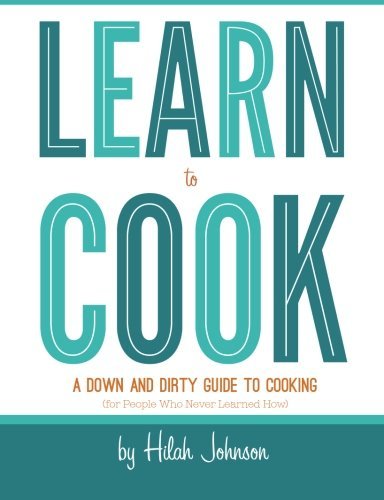 how to cook things you need to learn book guide johnson